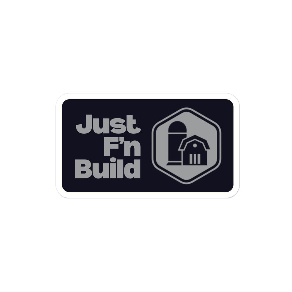 Just F'n Build Sticker