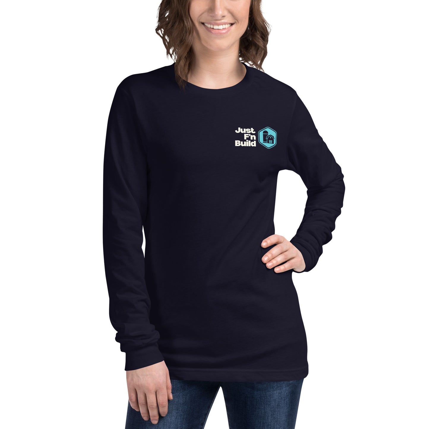 Just F'n Build Unisex Long Sleeve T-Shirt