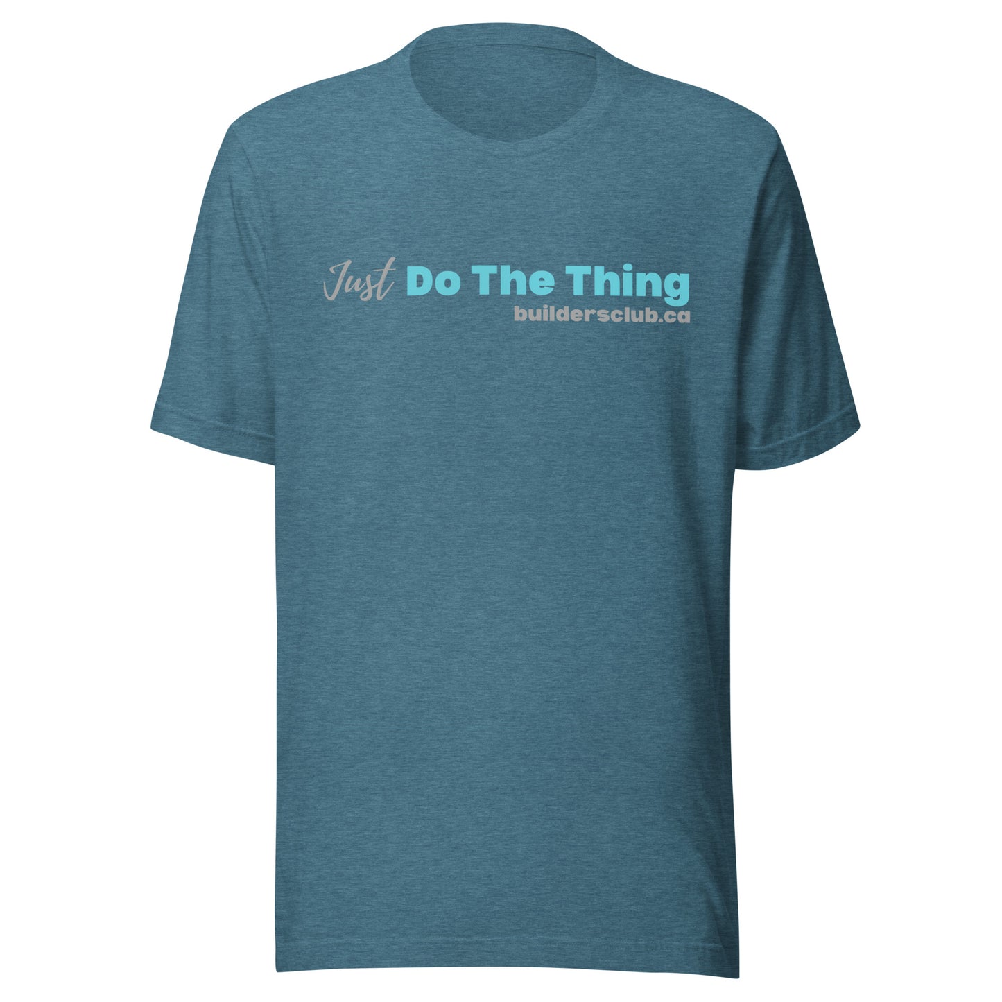 Just Do the Thing Unisex T-Shirt