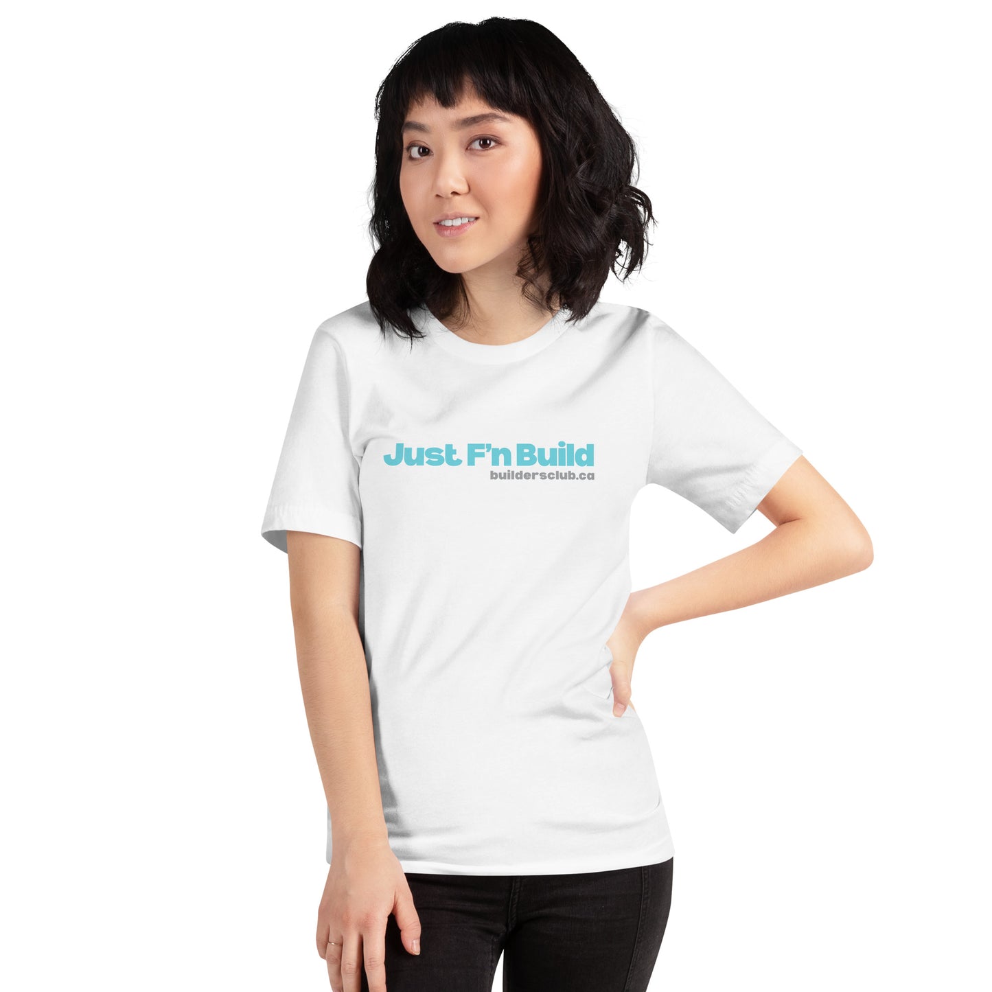 Just F'n Build Unisex T-shirt