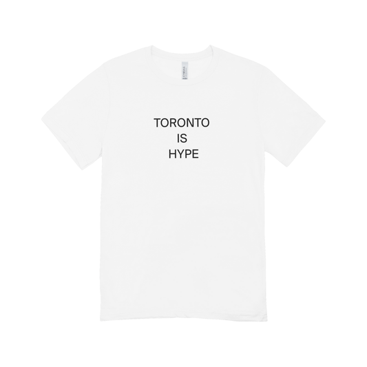 Toronto is hype