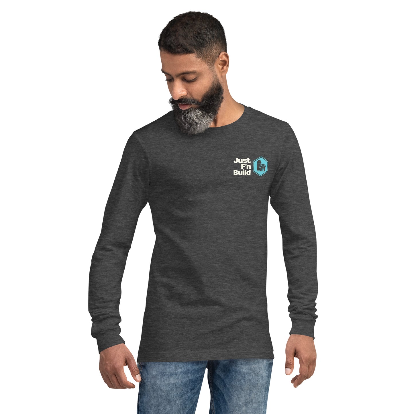 Just F'n Build Unisex Long Sleeve T-Shirt