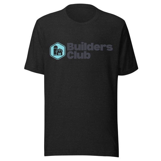 Builders Club Unisex T-Shirt