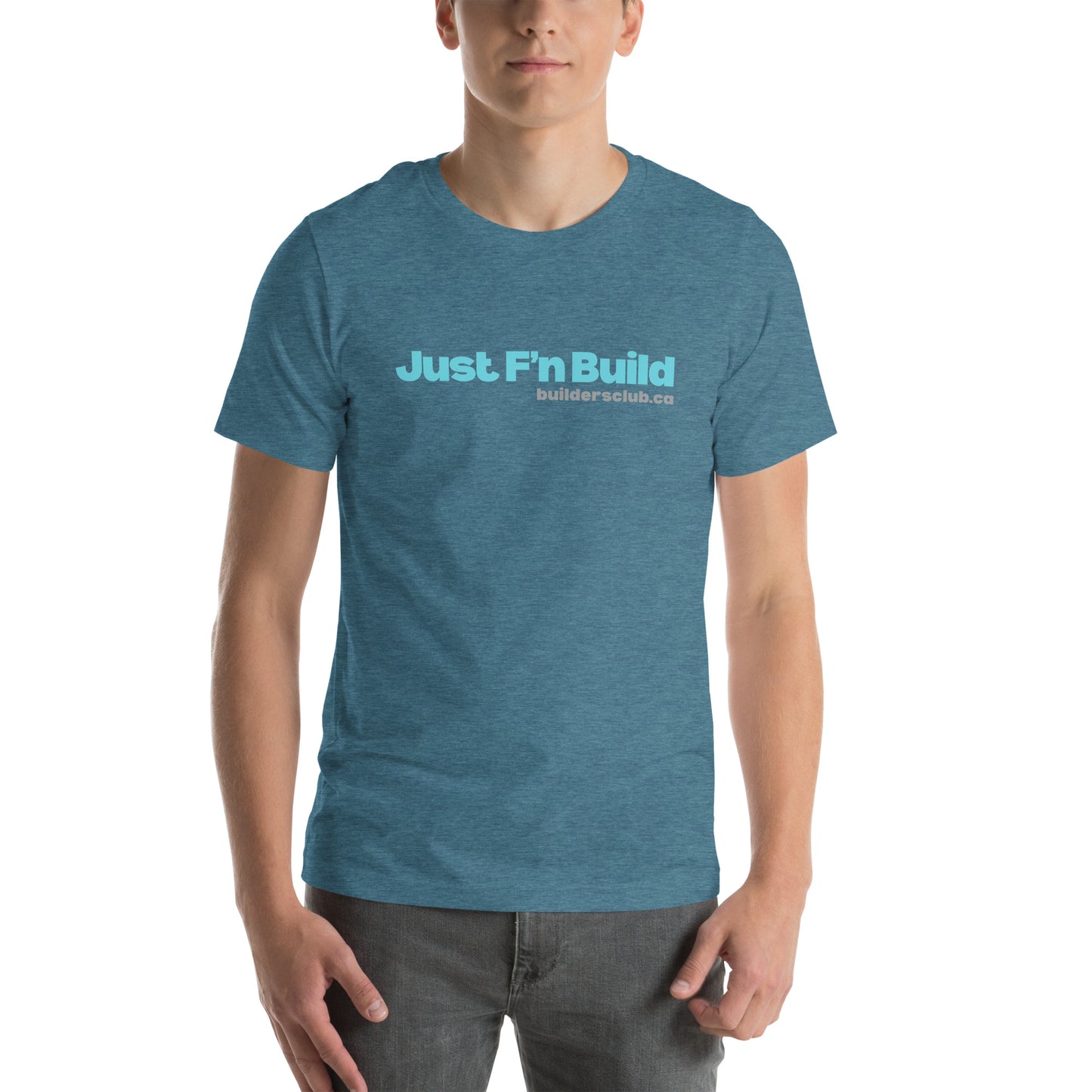 Just F'n Build Unisex T-shirt