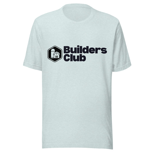 Builders Club Unisex T-Shirt